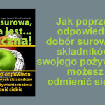Dieta surowa, która jest… smaczna!